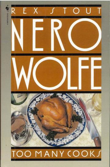 Too Many Cooks (Nero Wolfe Mysteries)