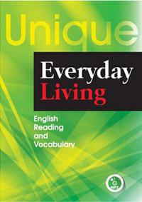 Unique Everyday Living: English Reading and Vocabulary