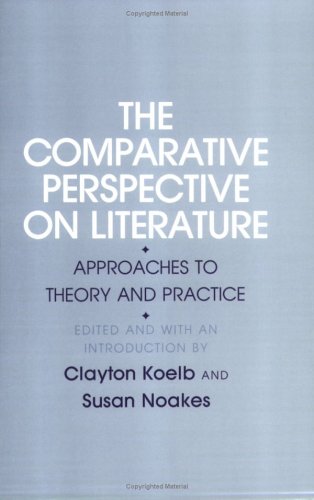 Comparative Perspective on Literature: Approaches to Theory