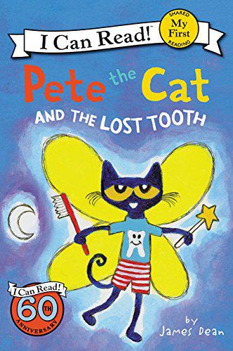 An I Can Read My First I Can Read Book: Pete the Cat and the Lost Tooth