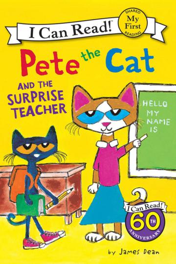 An I Can Read My First I Can Read Book: Pete the Cat and the Surprise Teacher