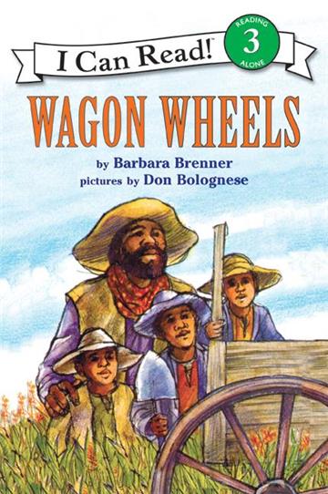 An I Can Read Book Level 3: Wagon Wheels