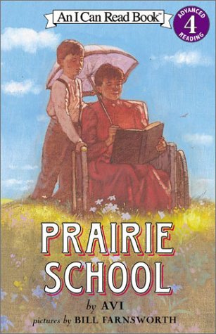An I Can Read Book Level 4: Prairie School