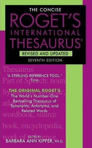 The Concise Roget’s International Thesaurus, 7/e