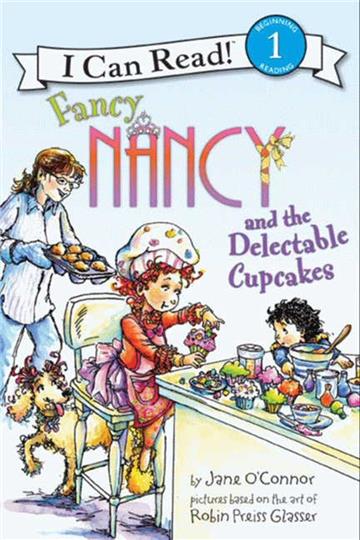 An I Can Read Book Level 1: Fancy Nancy and the Delectable Cupcakes