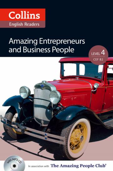 Collins English Readers Level 4：Amazing People- Amazing Entrepreneurs and Business People with CD