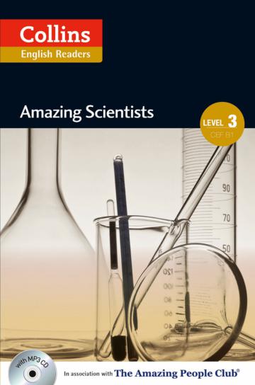 Collins English Readers Level 3：Amazing People- Amazing Scientist with CD