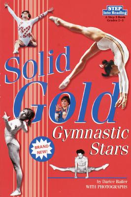 Step into Reading Step 4: Solid Gold-Gymnastic Stars