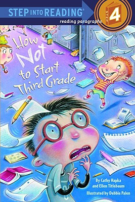 Step into Reading Step 4: How Not to Start Third Grade
