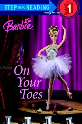 Step into Reading Step 1: Barbie: On Your Toes