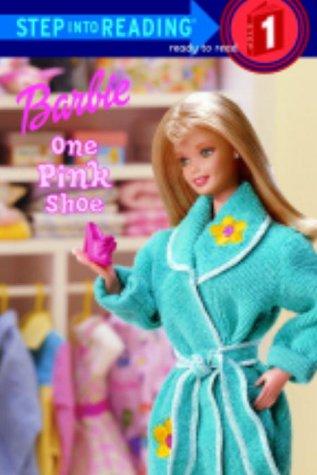 Step into Reading Step 1: Barbie One Pink Shoe*