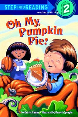 Step into Reading Step 2: Oh My, Pumpkin Pie!