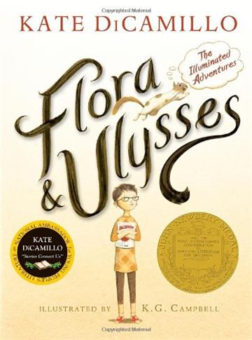 Flora & Ulysses: The Illuminated Adventures (2014 Newbery Medal)