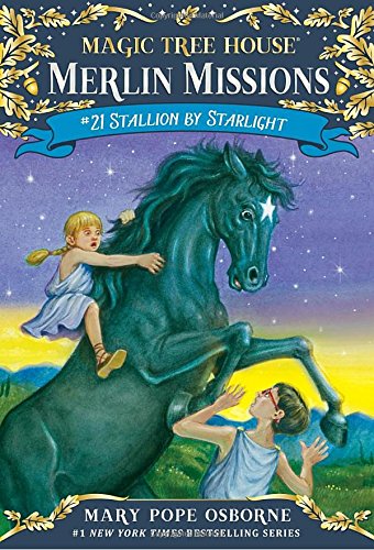 Magic Tree House(#49): Merlin Missions #21: Stallion by Starlight