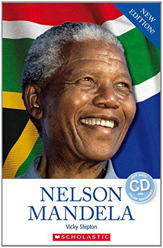 Scholastic ELT Readers Level 2： Nelson Mandela with CD (Revised Edition)