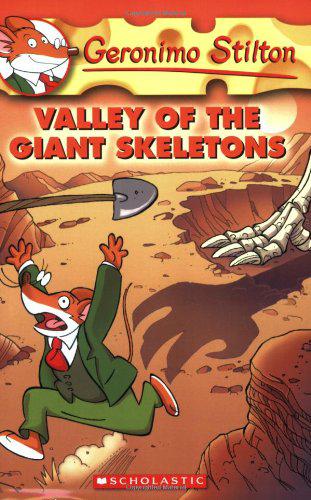 Geronimo Stilton 32: Valley of the Giant Skeletons