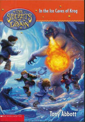 Secrets of Droon, No.20: In The Ice Caves Of Krog