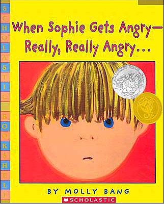 When Sophie Gets Angry─ Really, Really Angry . . .