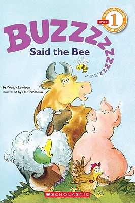 Scholastic Reader Level 1: Buzz Said the Bee