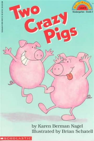 Scholastic Reader Level 2：Two Crazy Pigs