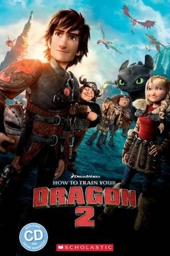 Scholastic Popcorn Readers Level 2: How to Train Your Dragon 2 with CD