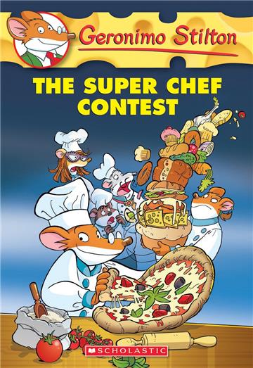 Geronimo Stilton(58):The Super Chef Contest
