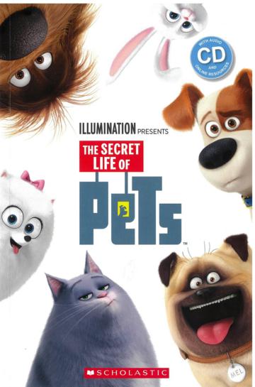 Scholastic Popcorn Readers Level 1: The Secret Life of Pets with CD
