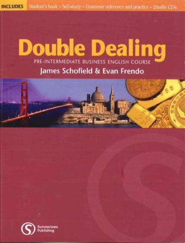 Double Dealing Student’s Book: Pre-Intermediate Business English Course