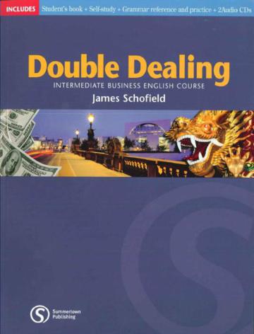 Double Dealing Student’s Book: Intermediate Business English Course