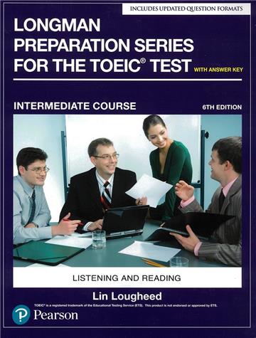 Longman Preparation Series for the TOEIC Test: Intermediate Course, 6/E W/Access code 2025