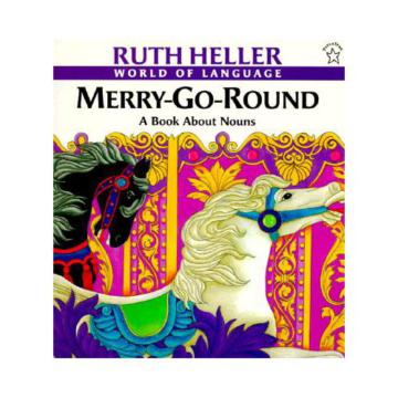 Merry-Go-Round: A Book About Nouns