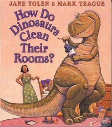 How Do Dinosaurs Clean Their Rooms?