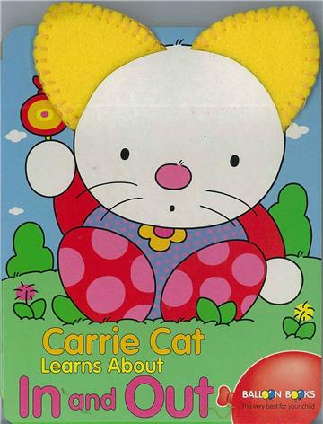 Carrie Cat Learns About In and Out (Books With Plush Ears) (Boark Book)