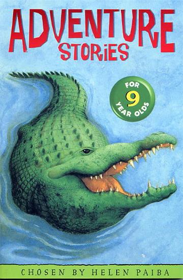 Adventure Stories for Nine Year Olds