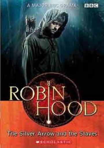Scholastic ELT Readers Level 2: Robin Hood: The Silver Arrow and the Slaves with