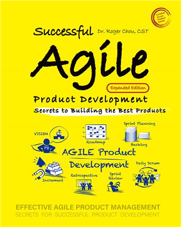 Successful Agile Product Development: Secrets to Building the Best Products