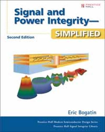 Signal and Power IntegritySimplified 2/E