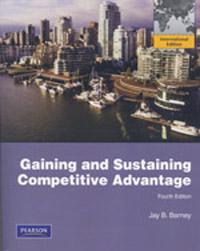 Gaining and Sustaining Competitive Advantage