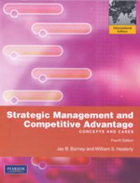 Strategic Management and Competitive Advantage： Concepts and Cases