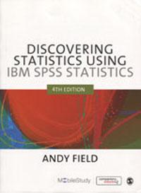 Discovering Statistics using IBM SPSS Statistics