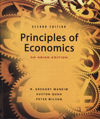Principles of Economics： An Asian Edition