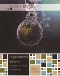 Organizational Behavior： Emerging Knowledge,Global Reality （Asia Global Edition）
