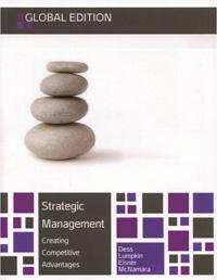 Strategic Management：Creating Competitive Advantages （Global Edition）