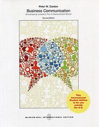 Business Communication： Developing Leaders for a Networked World