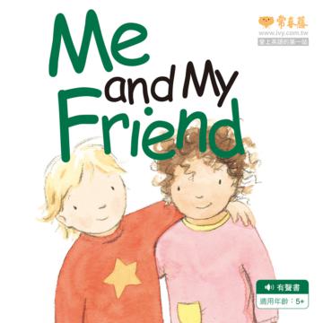 Me and My Friend(中英雙語繪本)