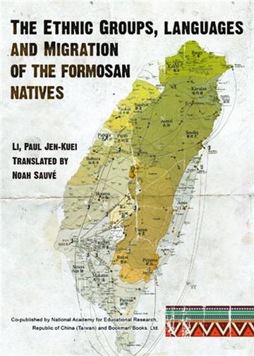 The Ethnic Groups and Migration of the Formosan Natives