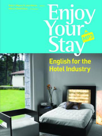 Enjoy Your Stay – English for the Hotel Industry（菊8開+ 1MP3）