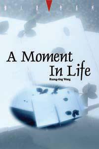 A Moment in Life