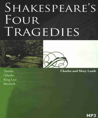 Shakespeare，s Four Tragedies: Hamlet，Othello，King Lear，Macbeth（25K+1MP3）