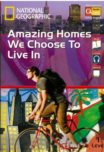 National Geographic Living English: Amazing Homes We Choose to Live In with DVD